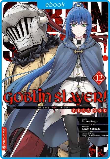 Goblin Slayer! Year One 12 - Kumo Kagyu, Kento Sakaeda, Shingo Adachi, Noboru Kannatuki