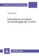 Cover-Bild zum Titel 'Präsentationen im Internet als Verstoß gegen §§ 1,3 UWG' von 'Tino Naumann'