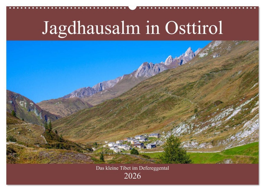 Jagdhausalm in Osttirol (Wandkalender 2026 DIN A2 quer), CALVENDO Monatskalender - Christa Kramer