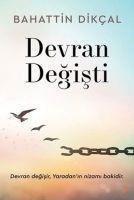 Devran Degisti - Bahattin Dikcal