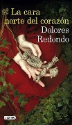 Cover-Bild zum Titel 'La Cara Norte del Corazón (Novela Negra) / The North Face of the Heart (Noir)' von 'Dolores Redondo'