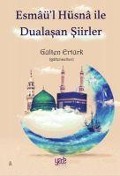Cover-Bild zum Titel 'Esmaül Hüsna ile Dualasan Siirler' von 'Gülten Ertürk'