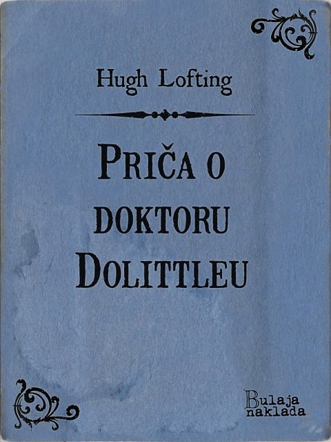 Prica o doktoru Dolittleu - Hugh Lofting
