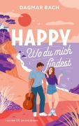 Cover-Bild zum Titel 'Happy - Wo du mich findest' von 'Dagmar Bach'