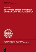 Gottfried Ernst Groddeck und seine Korrespondenten - Hans Rothe