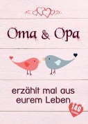 Cover-Bild zum Titel 'Oma & Opa, erzählt mal aus eurem Leben' von 'Erzähl Mal Kollektion'
