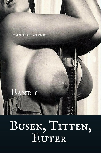 Busen, Titten, Euter - Maredel Prommersberger