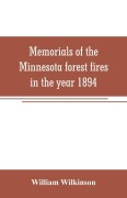 Cover-Bild zum Titel 'Memorials of the Minnesota forest fires in the year 1894' von 'William Wilkinson'