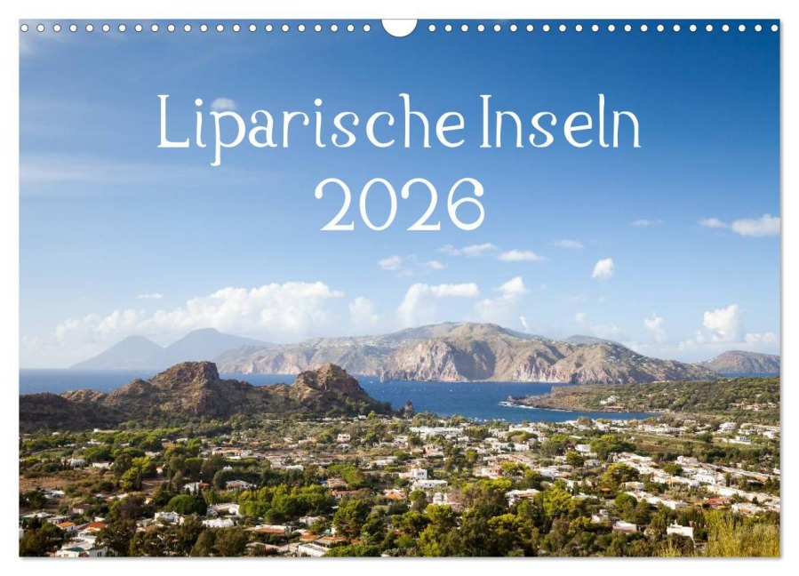 Liparische Inseln (Wandkalender 2026 DIN A3 quer), CALVENDO Monatskalender - Markus Gann