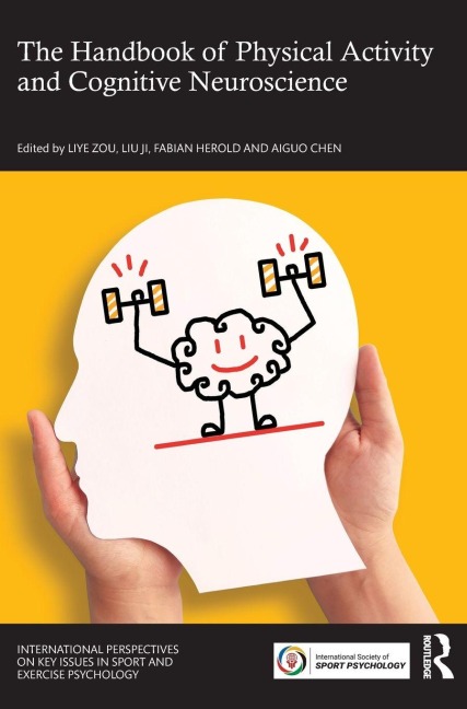 The Handbook of Physical Activity and Cognitive Neuroscience - 