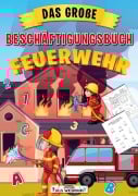 Cover-Bild zum Titel 'Das große Beschäftigungsbuch Feuerwehr' von 'LernLux Verlag'