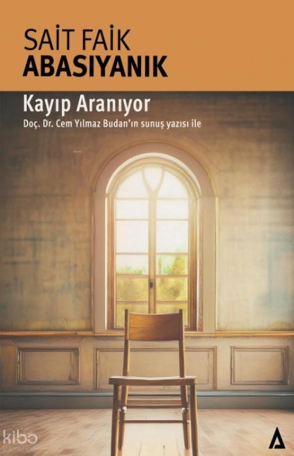 Kayip Araniyor - Sait Faik Abasiyanik