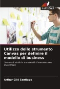 Cover-Bild zum Titel 'Utilizzo dello strumento Canvas per definire il modello di business' von 'Arthur Giló Santiago'