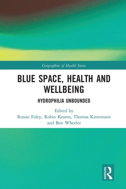 Blue Space, Health and Wellbeing - 