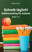 Cover-Bild zum Titel 'Schreib täglich!' von 'Denise Fritsch'