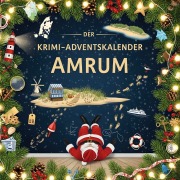 Cover-Bild zum Titel 'Der Krimi-Adventskalender Amrum' von 'Elias Lehmann'