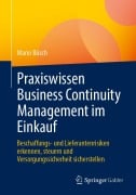 Cover-Bild zum Titel 'Praxiswissen Business Continuity Management im Einkauf' von 'Mario Büsch'