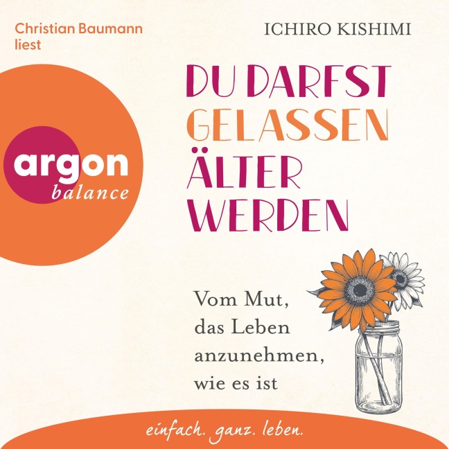 Du darfst gelassen älter werden - Ichiro Kishimi