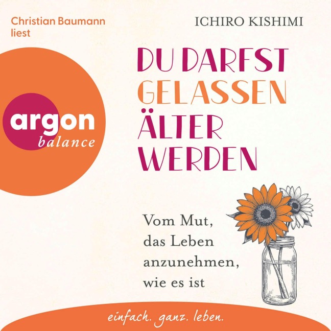 Du darfst gelassen älter werden - Ichiro Kishimi