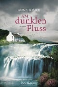 Cover-Bild zum Titel 'Am dunklen Fluss' von 'Anna Romer'