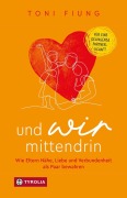 Cover-Bild zum Titel 'Und wir mittendrin' von 'Toni Fiung'