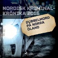 Dubbelmord på norra Öland - 