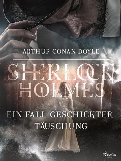 Ein Fall geschickter Täuschung - Arthur Conan Doyle