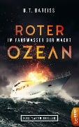 Cover-Bild zum Titel 'Roter Ozean - Im Fahrwasser der Macht' von 'U. T. Bareiss'