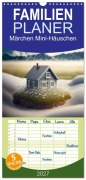 Cover-Bild zum Titel 'Familienplaner 2027 - Märchen Mini-Häuschen mit 5 Spalten (Wandkalender, 21 x 45 cm) CALVENDO' von 'Daniel Rohr'