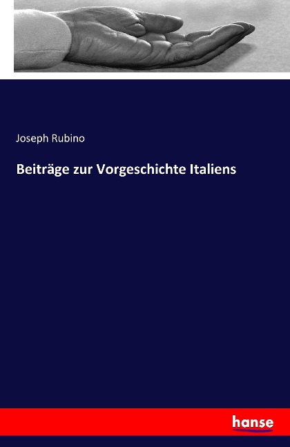 Beiträge zur Vorgeschichte Italiens - Joseph Rubino