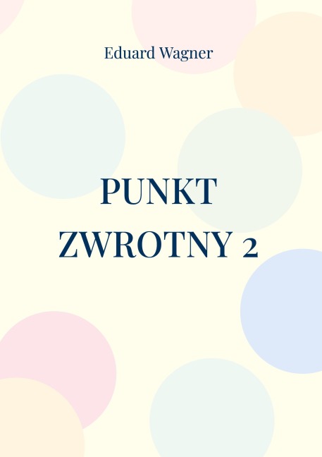 Punkt zwrotny 2 - Eduard Wagner