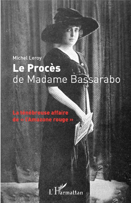 Le Procès de Madame Bassarabo - Michel Leroy
