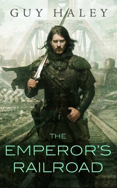 The Emperor's Railroad - Guy Haley