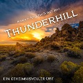 Cover-Bild zum Titel 'Thunderhill' von 'Kirsten Antonia Naumann, Tom Adelstein, Spothouse Thomas Schmidt'