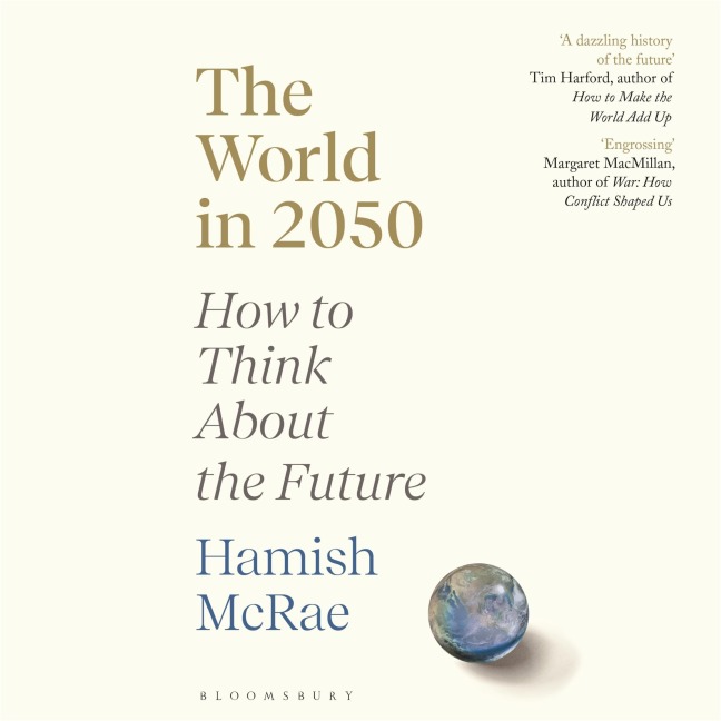 The World in 2050 - Hamish Mcrae