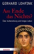 Am Ende das Nichts? - Gerhard Lohfink