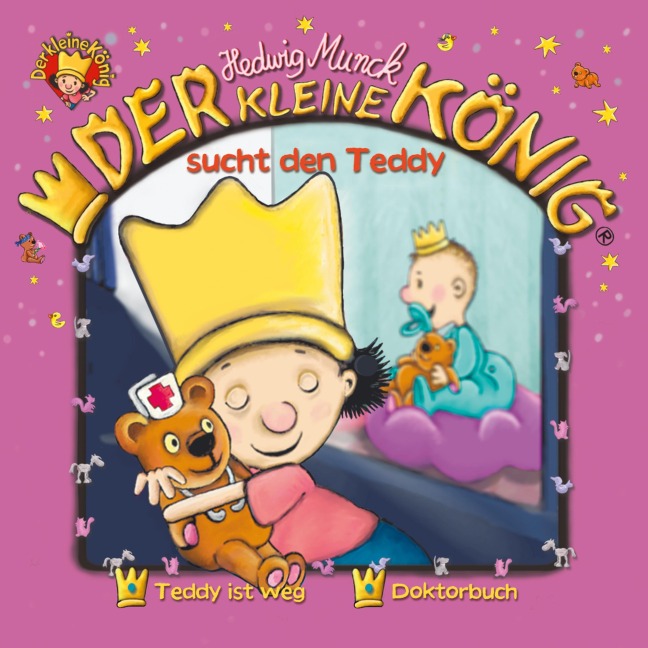 02: Der kleine König sucht den Teddy - Hedwig Munck, Achim Gieseler