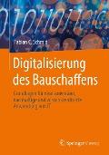 Cover-Bild zum Titel 'Digitalisierung des Bauschaffens' von 'Fabian C. Schmid'