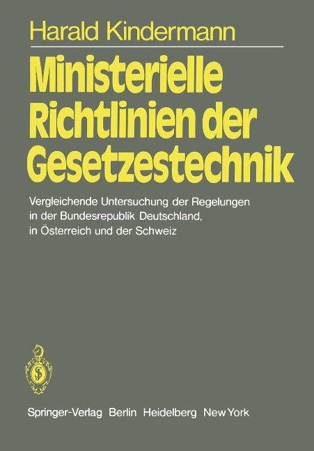Ministerielle Richtlinien der Gesetzestechnik - H. Kindermann