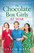 Cover-Bild zum Titel 'The Chocolate Box Girls at War' von 'Gracie Hart'