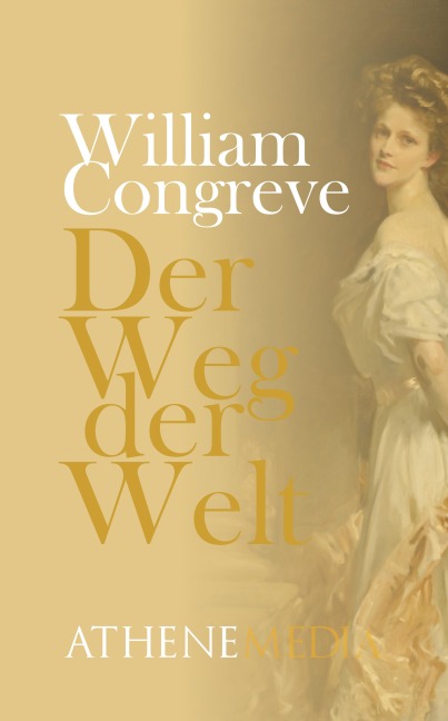 Der Weg der Welt - William Congreve
