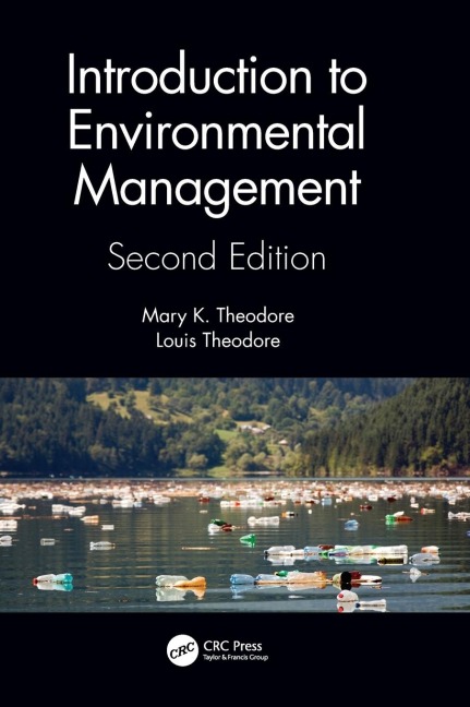 Introduction to Environmental Management - Mary K. Theodore, Louis Theodore