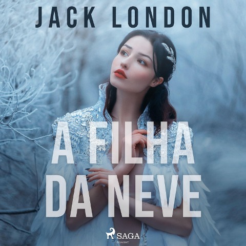 A filha da neve - Jack London