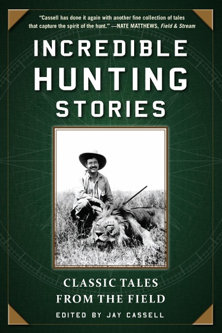 Incredible Hunting Stories - 