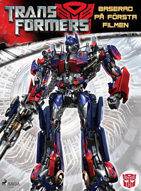 Transformers 1 - Baserad på första filmen - S. G. Wilkens