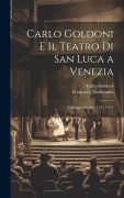 Cover-Bild zum Titel 'Carlo Goldoni E Il Teatro Di San Luca a Venezia' von 'Carlo Goldoni, Francesco Vendramin'