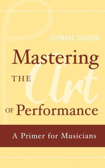 Mastering the Art of Performance - Stewart Gordon