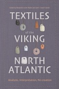 Cover-Bild zum Titel 'Textiles of the Viking North Atlantic' von 'Alexandra Lester-Makin, Gale R. Owen-Crocker'