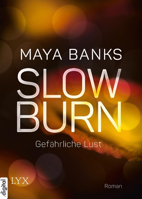 Slow Burn - Gefährliche Lust - Maya Banks