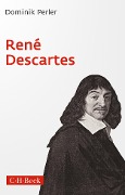 Cover-Bild zum Titel 'René Descartes' von 'Dominik Perler'